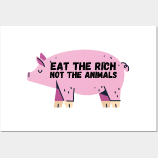 Eat the Rich, Not The Animals - Veganuary Posters and Art